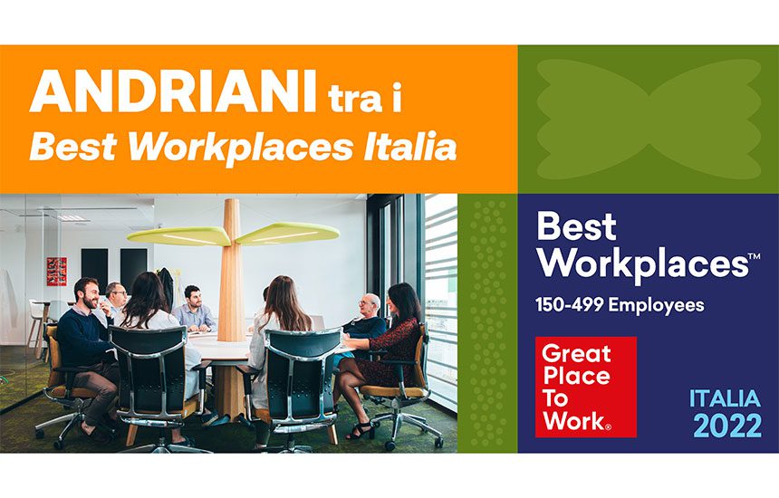 Andriani selezionata ed inserita per la seconda volta consecutiva nella classifica dei Best Workplaces™ Italia  