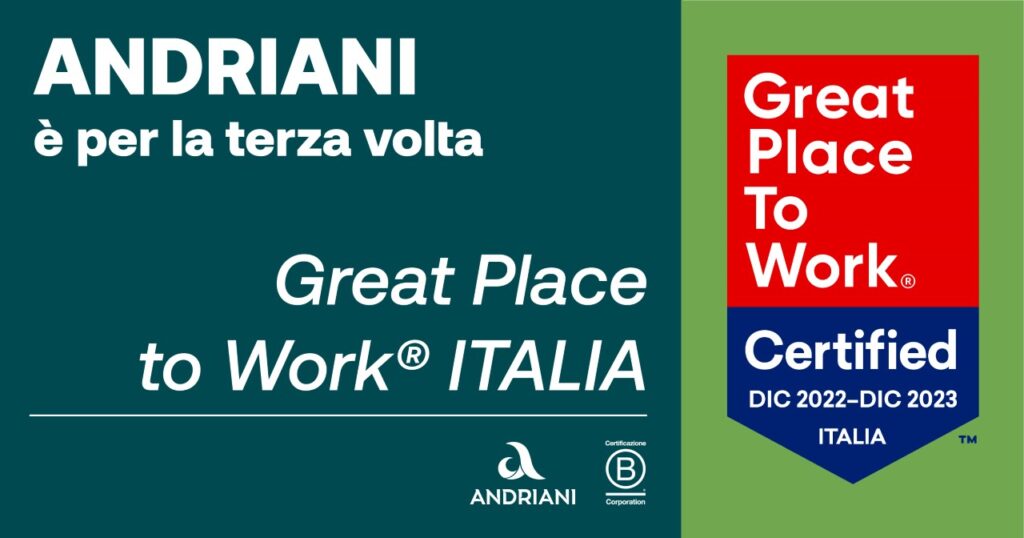 ANDRIANI OTTIENE PER LA TERZA VOLTA LA CERTIFICAZIONE GREAT PLACE TO WORK ® ITALIA