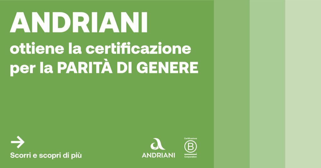 ANDRIANI OTTIENE LA CERTIFICAZIONE PER LA PARITÁ DI GENERE